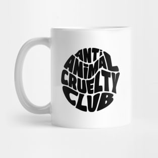 Anti Animal Cruelty Club Mug